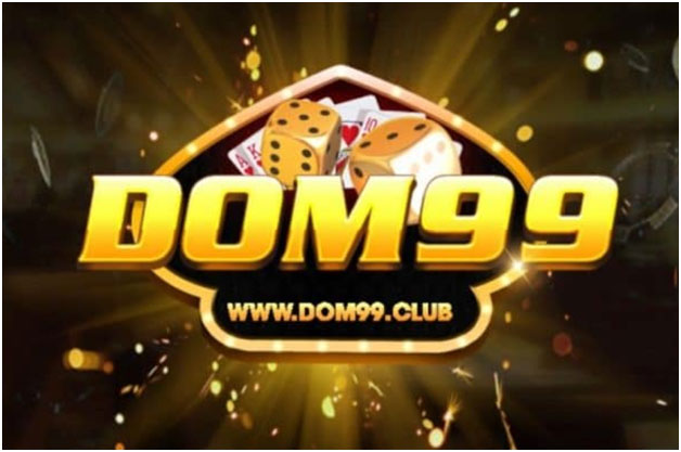 Dom99 – Thiên đường game đổi thưởng hấp dẫn nhất Việt Nam
