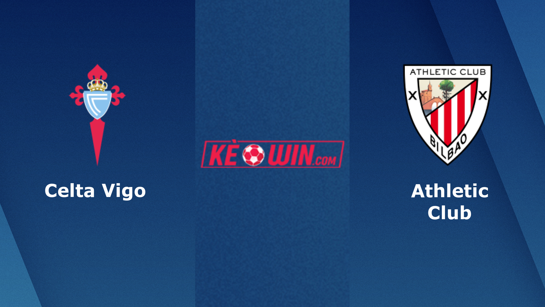 Celta Vigo vs Athletic Club – Soi kèo bóng 00h30 30/01/2023 – VĐQG Tây Ban Nha
