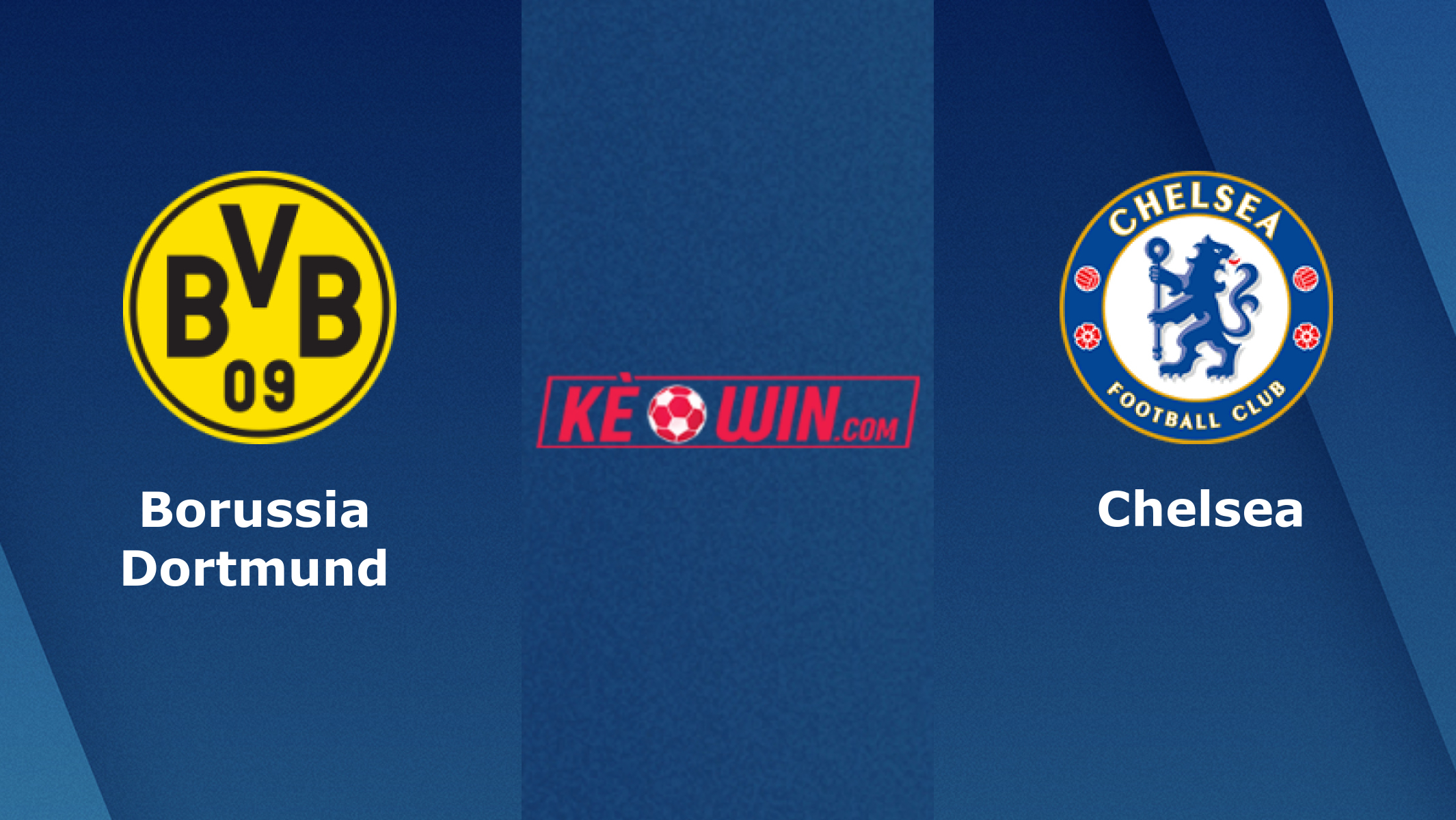 Borussia Dortmund vs Chelsea – Soi kèo bóng 03h00 16/02/2023 – UEFA Champions League
