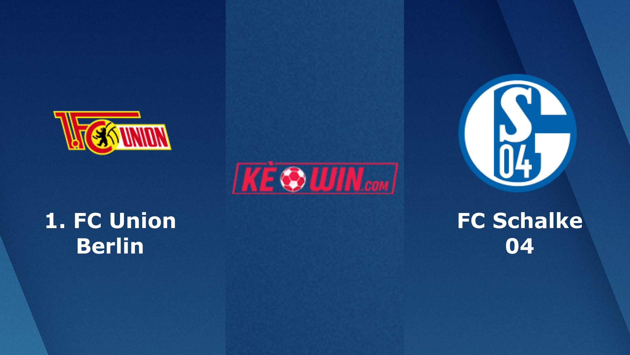 1. FC Union Berlin vs FC Schalke 04 – Soi kèo bóng 21h30 19/02/2023 – VĐQG Đức