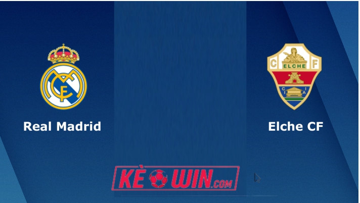 Real Madrid vs Elche – Soi kèo bóng 03h00 16/02/2023 – VĐQG Tây Ban Nha