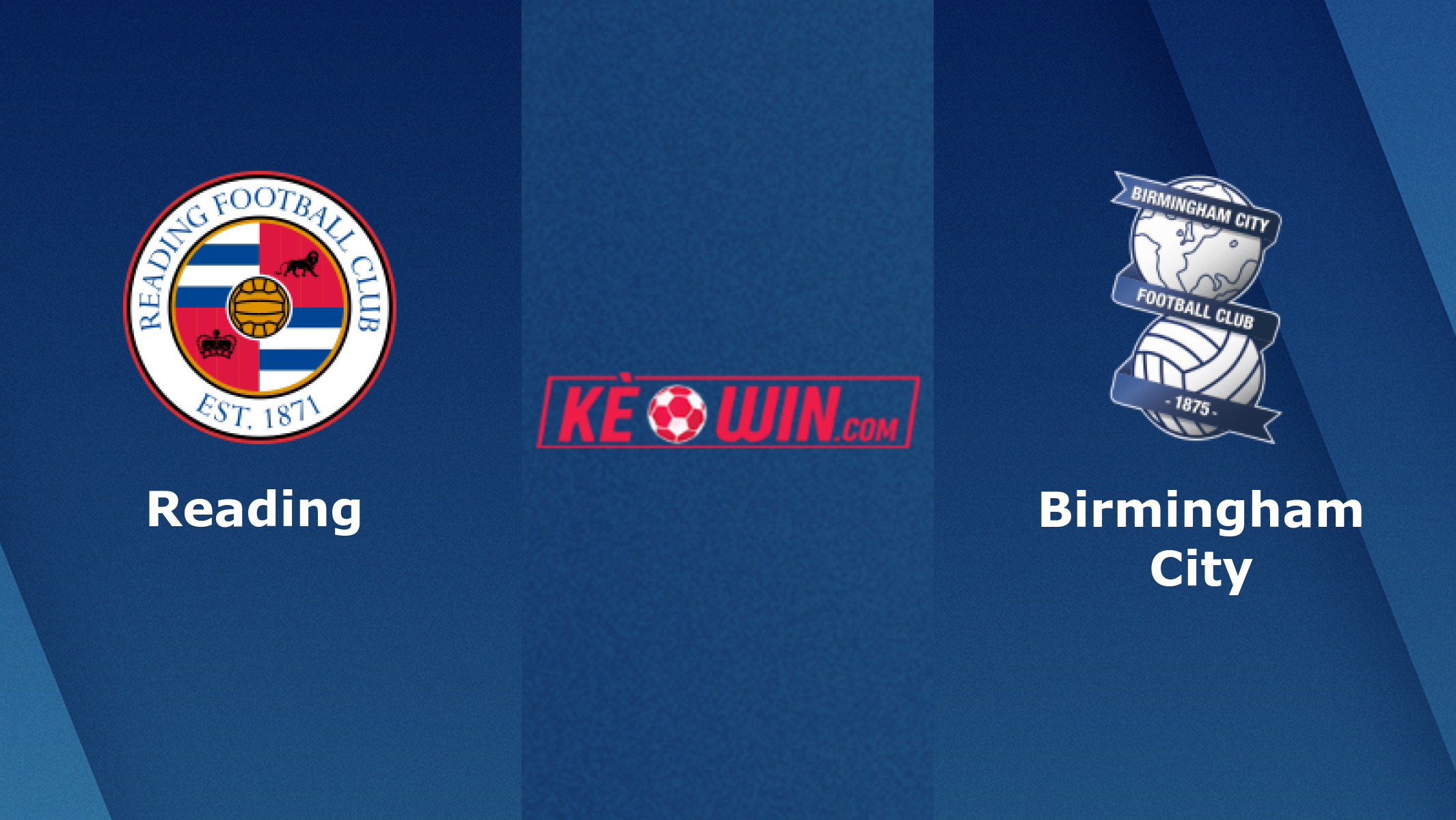 Reading vs Birmingham City – Soi kèo bóng 22h00 07/04/2023 – Hạng nhất Anh
