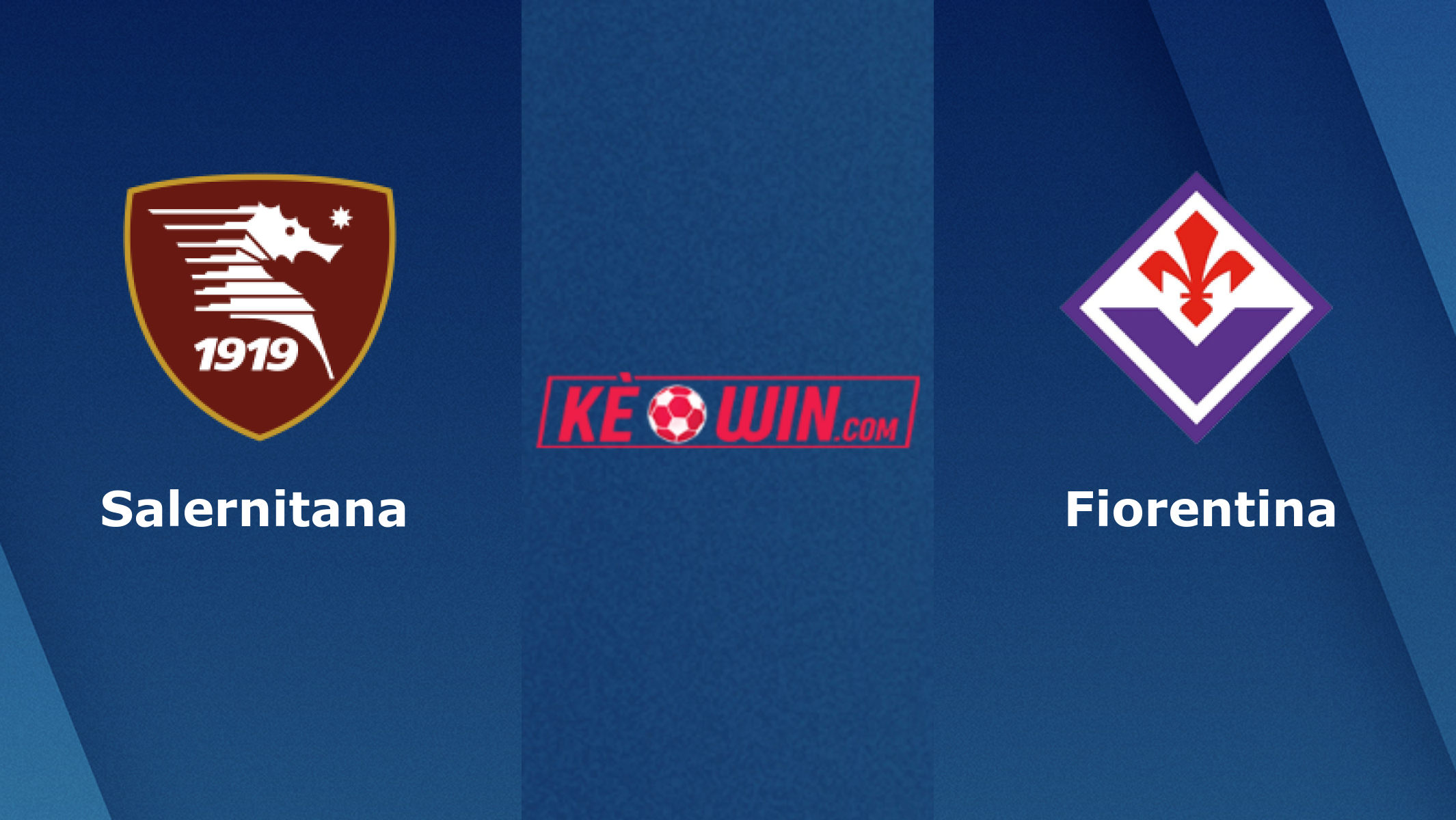 Salernitana vs Fiorentina – Soi kèo bóng 23h00 03/05/2023 – VĐQG Italia