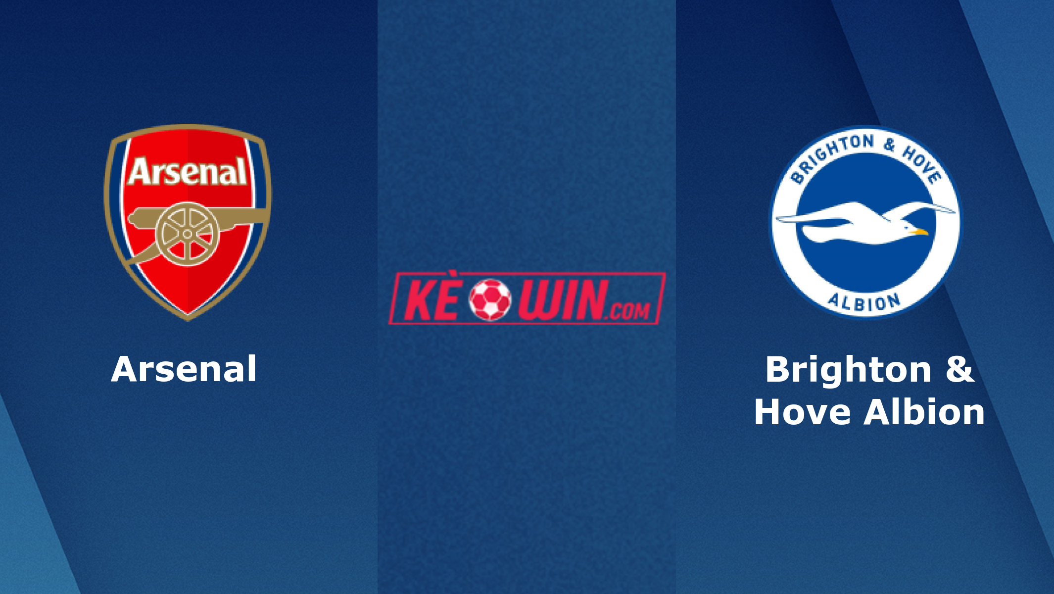 Arsenal vs Brighton & Hove Albion – Soi kèo bóng 22h30 14/05/2023 – Ngoại hạng Anh