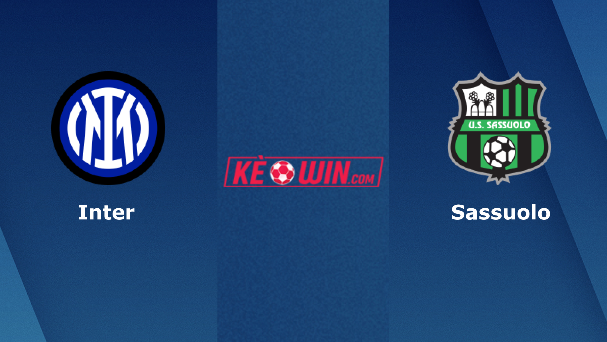 Inter vs Sassuolo – Soi kèo bóng 01h45 14/05/2023 – VĐQG Italia