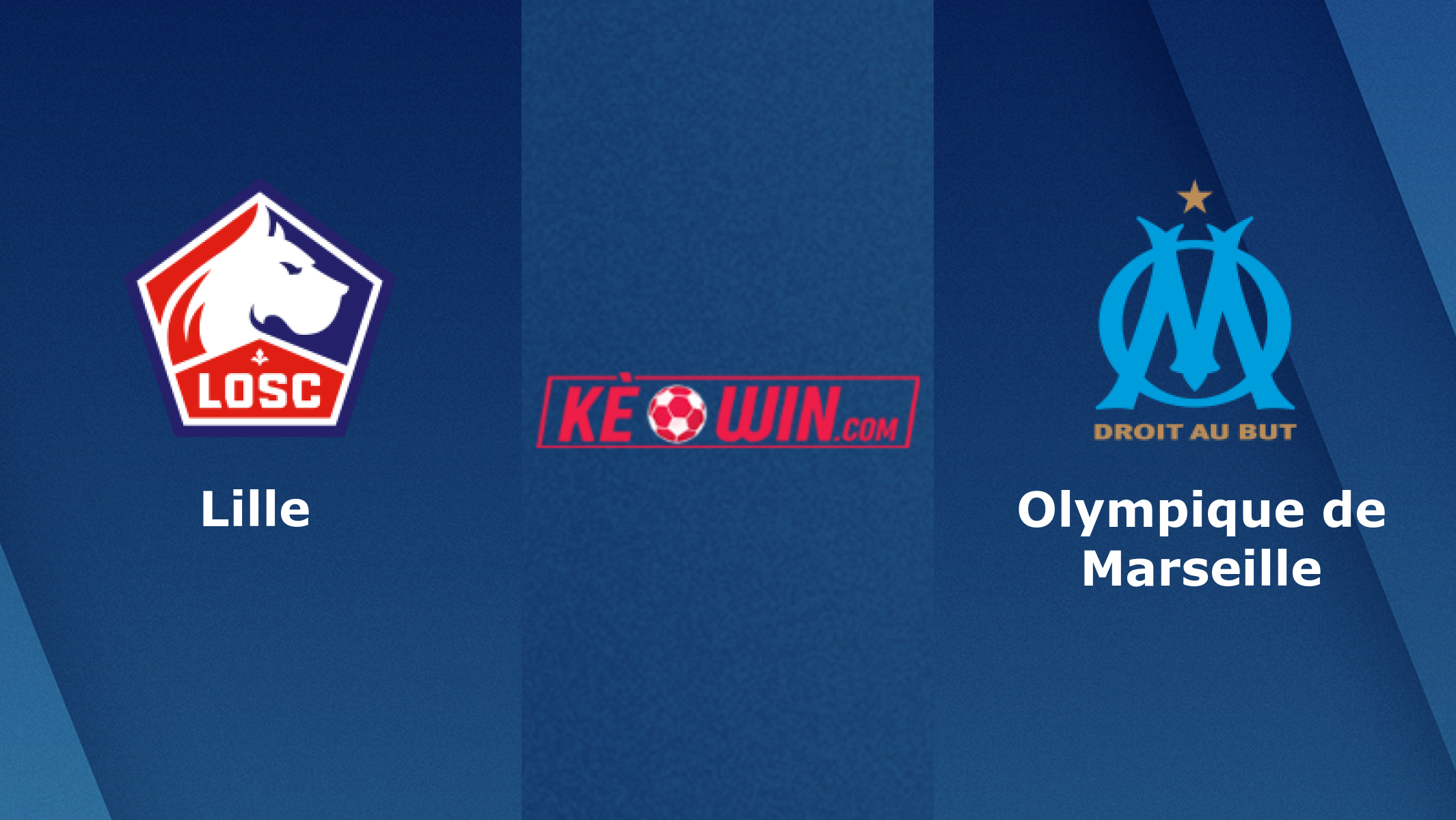 Lille OSC vs Olympique de Marseille – Soi kèo bóng 02h00 21/05/2023 – VĐQG Pháp