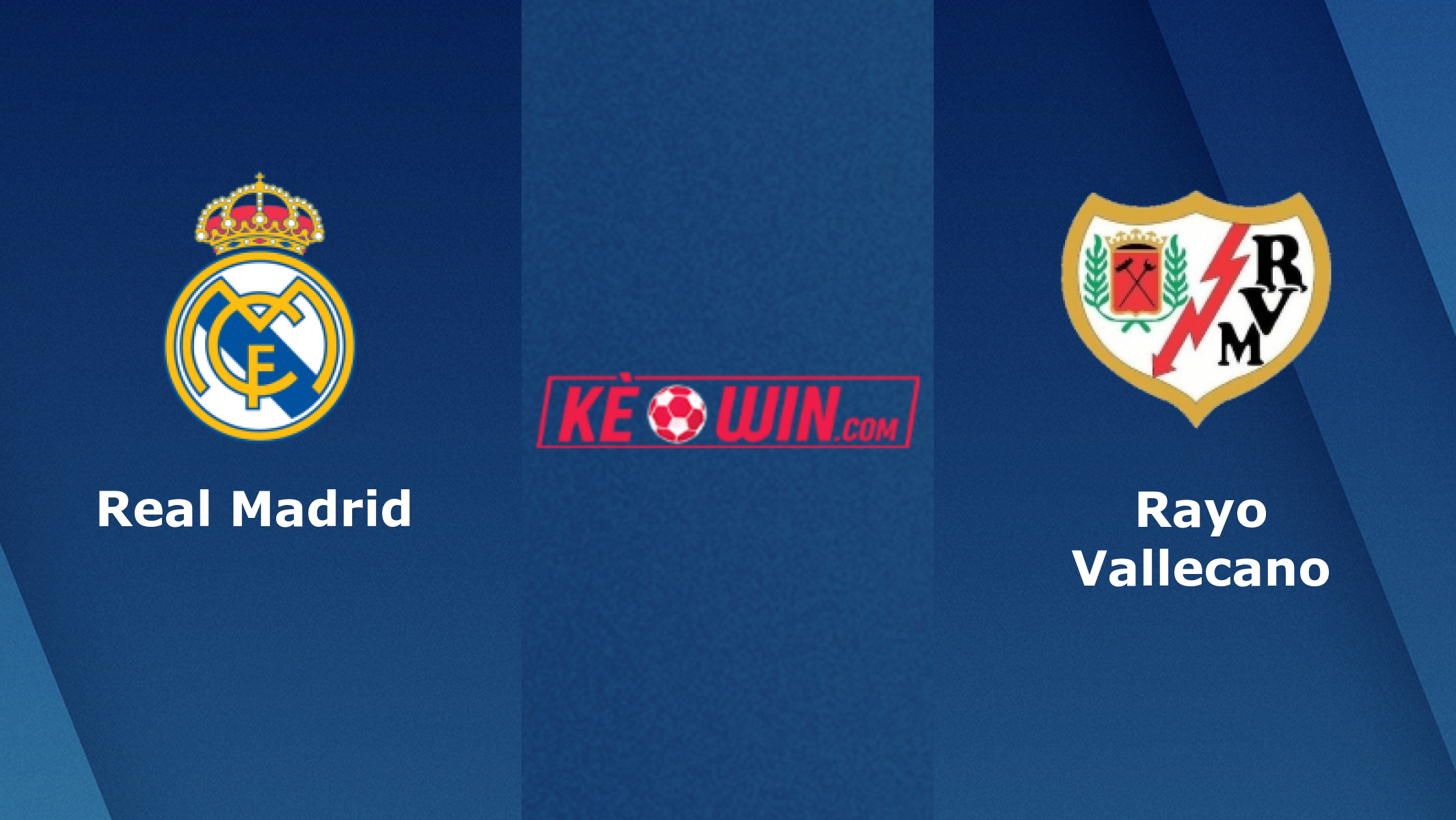 Real Madrid vs Rayo Vallecano – Soi kèo bóng 00h30 25/05/2023 – VĐQG Tây Ban Nha