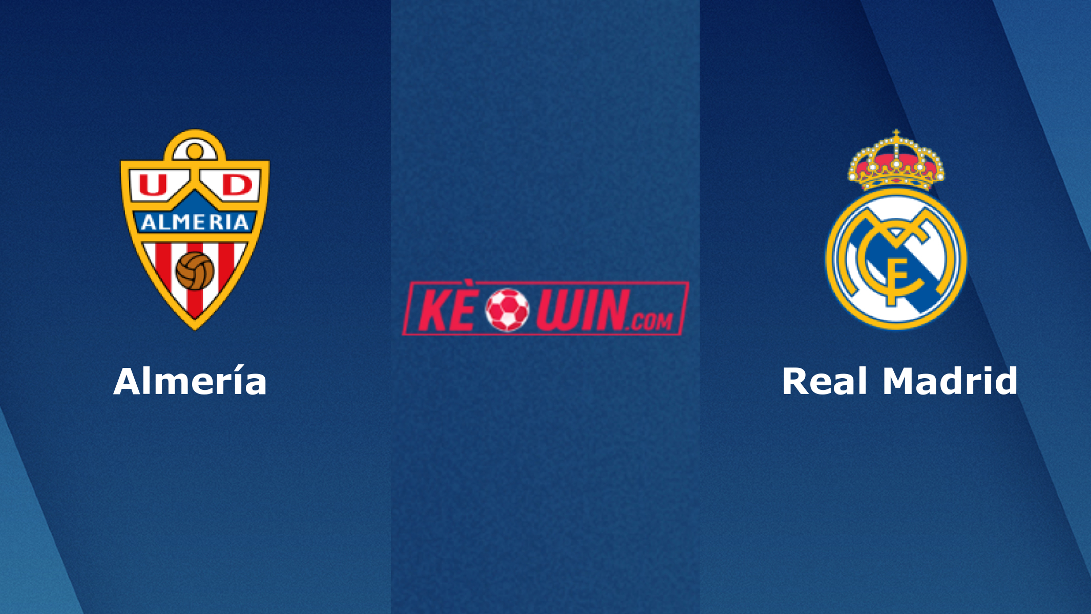 Almería vs Real Madrid – Soi kèo bóng 00h30 20/08/2023 – VĐQG Tây Ban Nha