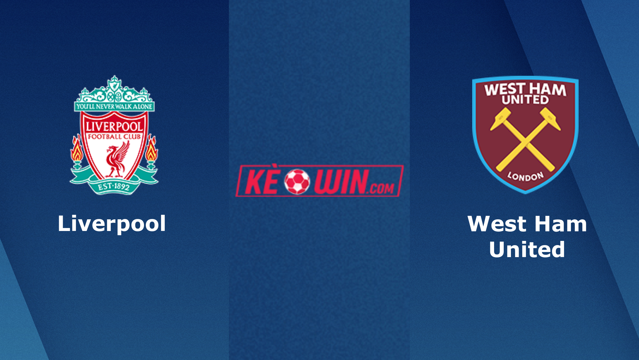 Liverpool vs West Ham United – Soi kèo bóng 20h00 24/09/2023 – Ngoại hạng Anh