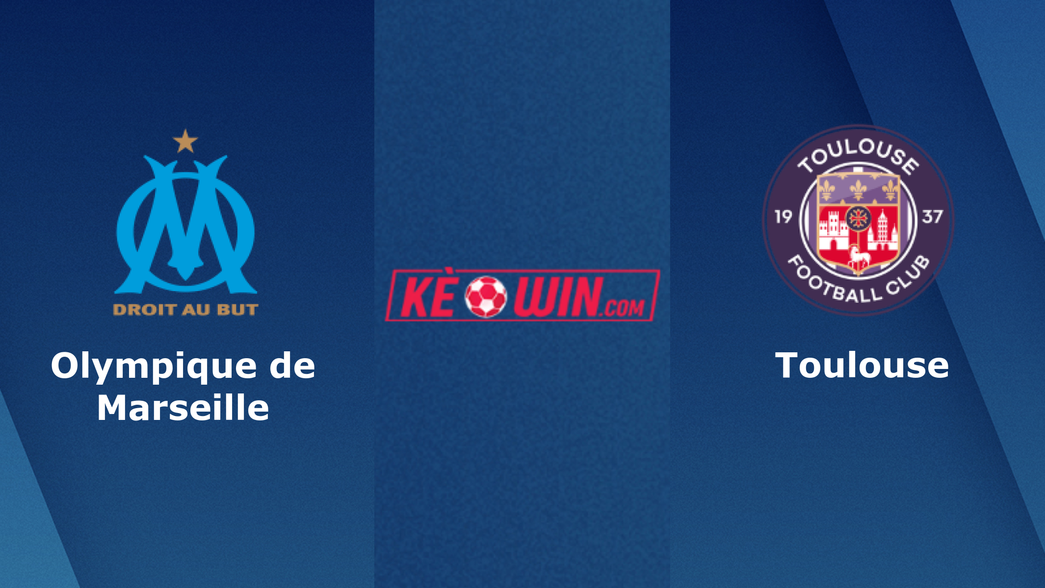 Olympique de Marseille vs Toulouse – Soi kèo bóng 22h05 17/09/2023 – VĐQG Pháp