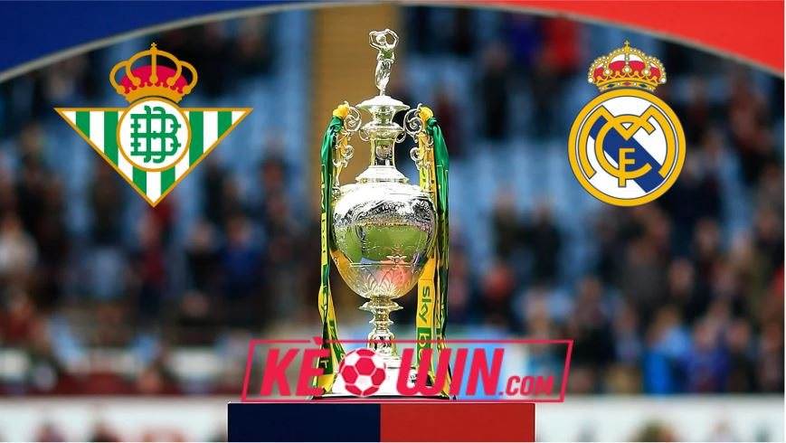 Betis vs Real Madrid – Nhận định kèo bóng đá 22h15 09/12/2023 – VĐQG Tây Ban Nha